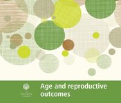 Image of Age and reproductive outcomes fact sheet 